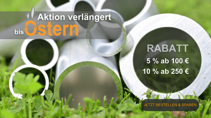 Frühlingsaktion: Aluminium kaufen & bis Ostern sparen